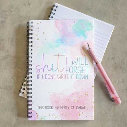 Funny Adult Humor Notebooks - Personalized Spiral Notebook With Lined Pages | SHIT I will forget
