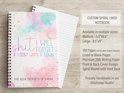Funny Adult Humor Notebooks - Personalized Spiral Notebook With Lined Pages | SHIT I will forget